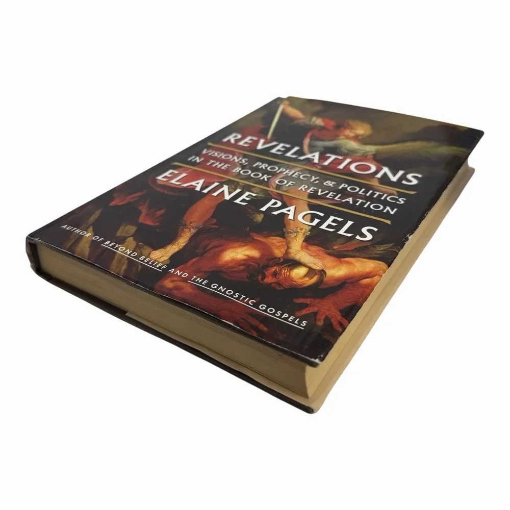 Revelations: Visions, Prophecy, and Politics‎ in the Book of Revelation